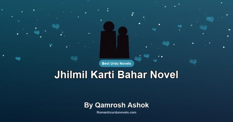Jhilmil Karti Bahar Novel By Qamrosh Ashok