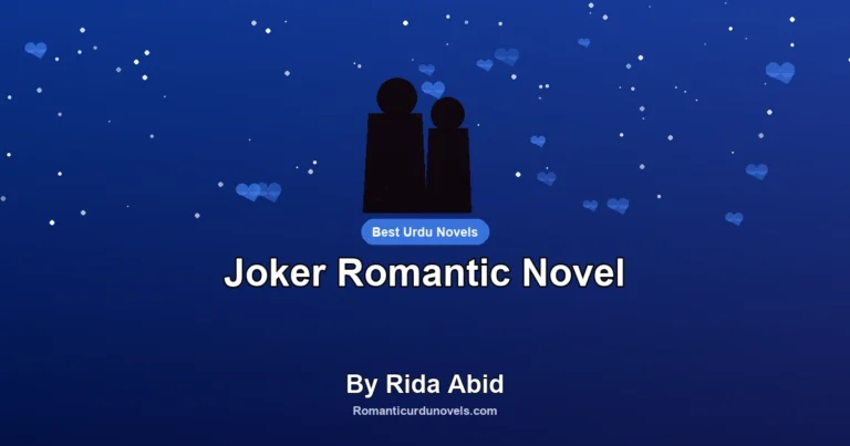 Joker Romantic Novel By Rida Abid