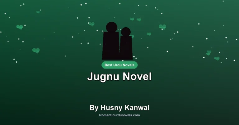 Jugnu Novel By Husny Kanwal