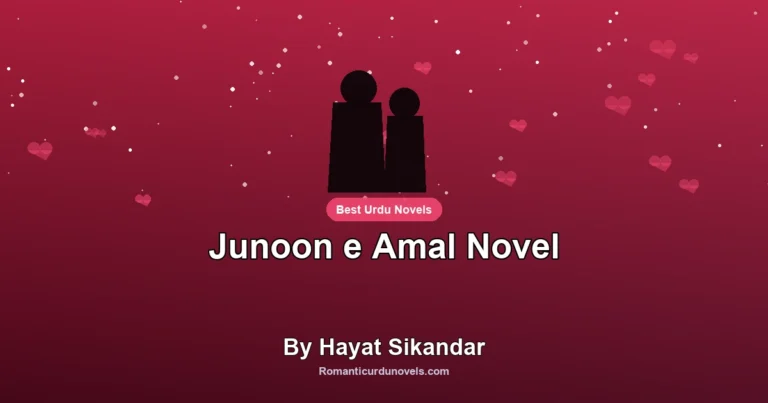 Junoon e Amal Novel By Hayat Sikandar
