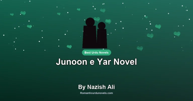 Junoon e Yar Novel By Nazish Ali