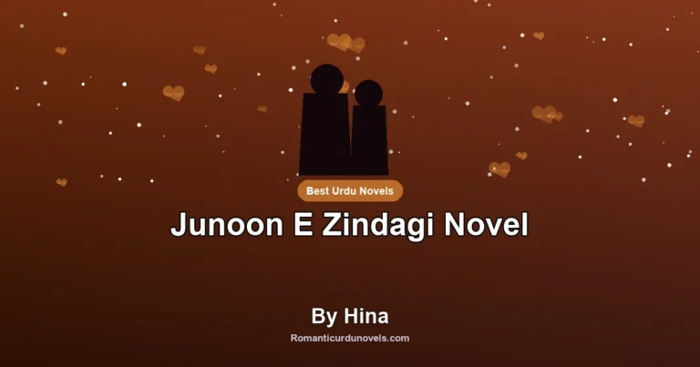 Junoon E Zindagi Novel By Hina