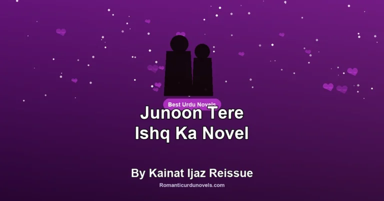 Junoon Tere Ishq Ka Novel By Kainat Ijaz Reissue
