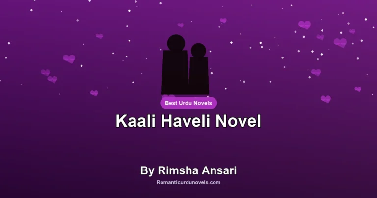 Kaali Haveli Novel By Rimsha Ansari