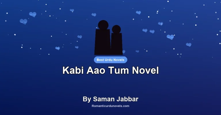 Kabi Aao Tum Novel By Saman Jabbar