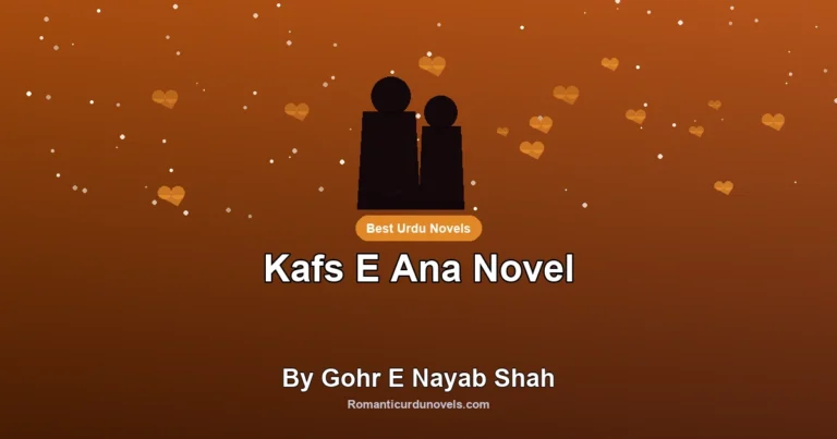 Kafs E Ana Novel By Gohr E Nayab Shah