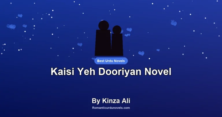 Kaisi Yeh Dooriyan Novel By Kinza Ali