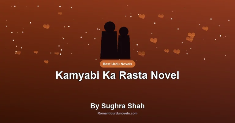 Kamyabi Ka Rasta Novel By Sughra Shah