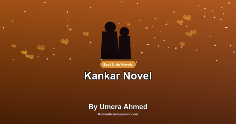 Kankar Novel By Umera Ahmed