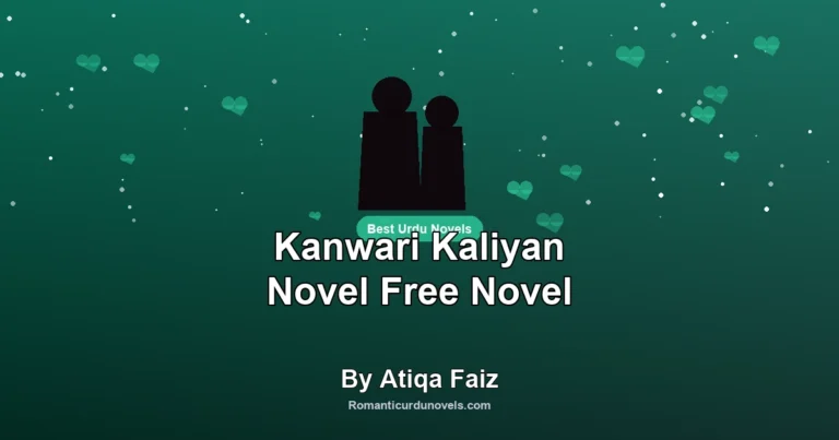 Kanwari Kaliyan Novel Free Novel By Atiqa Faiz