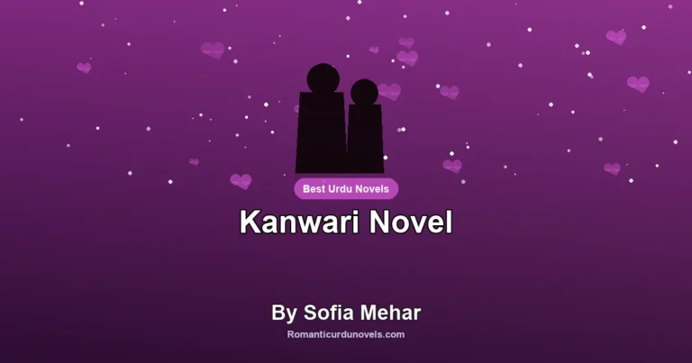 Kanwari Novel By Sofia Mehar
