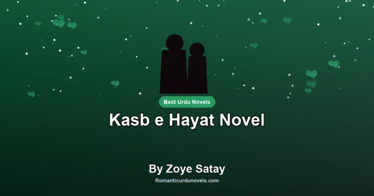 Kasb e Hayat Novel By Zoye Satay