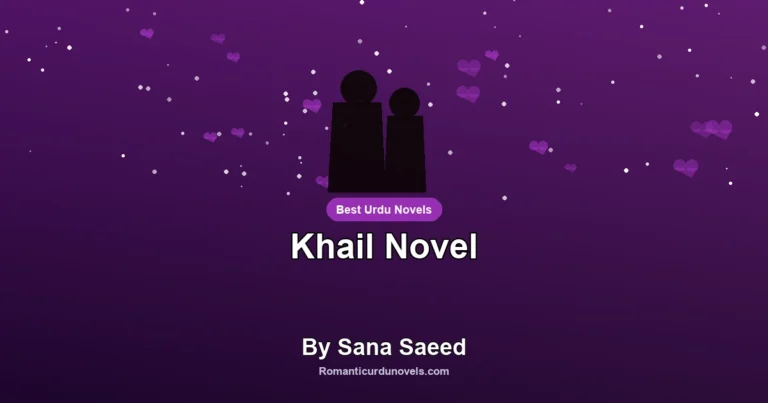 Khail Novel By Sana Saeed