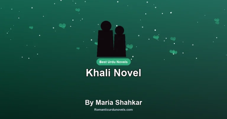 Khali Novel By Maria Shahkar