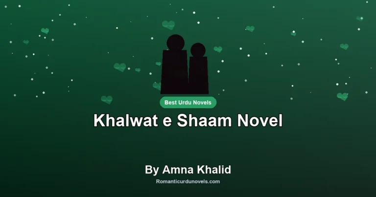 Khalwat e Shaam Novel By Amna Khalid
