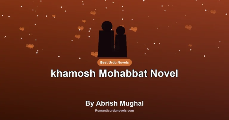 khamosh Mohabbat Novel By Abrish Mughal