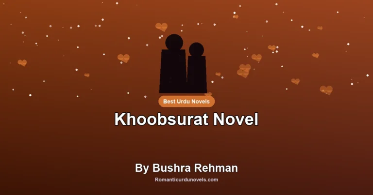 Khoobsurat Novel By Bushra Rehman