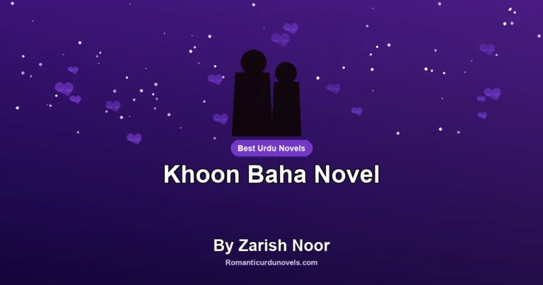 Khoon Baha Novel By Zarish Noor