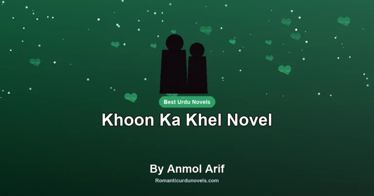 Khoon Ka Khel Novel By Anmol Arif