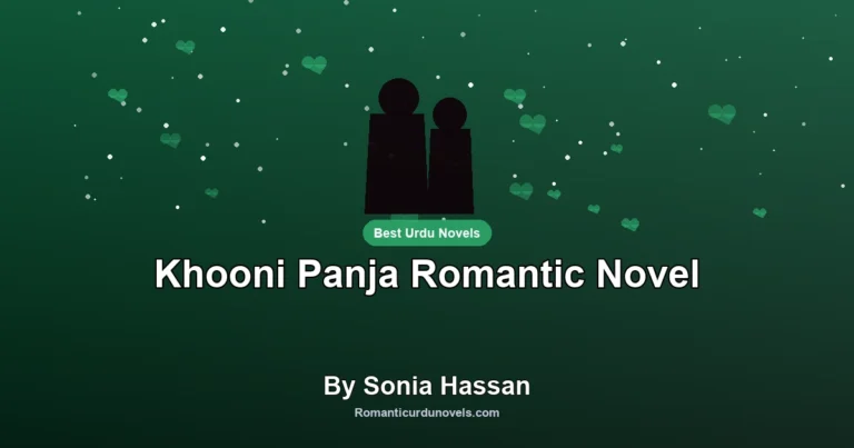Khooni Panja Romantic Novel By Sonia Hassan