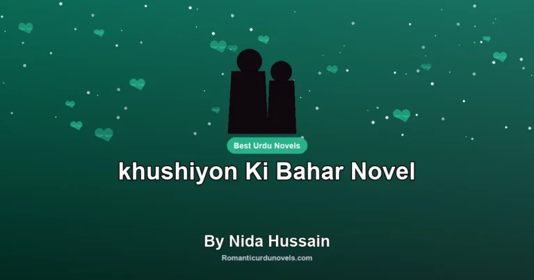 khushiyon Ki Bahar Novel By Nida Hussain