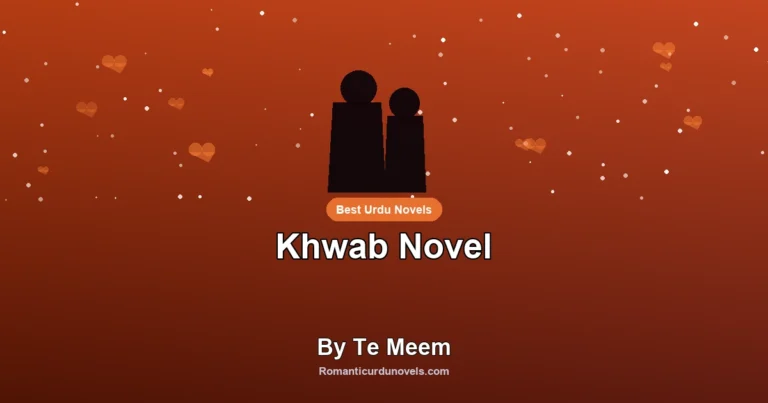 Khwab Novel By Te Meem