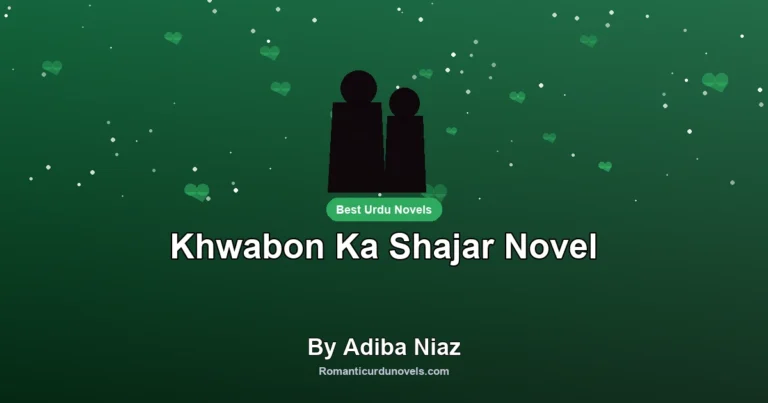 Khwabon Ka Shajar Novel By Adiba Niaz