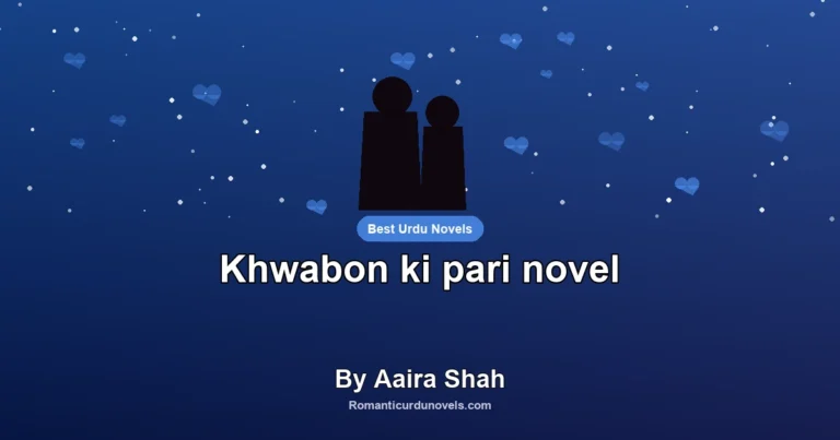 Khwabon ki pari novel By Aaira Shah