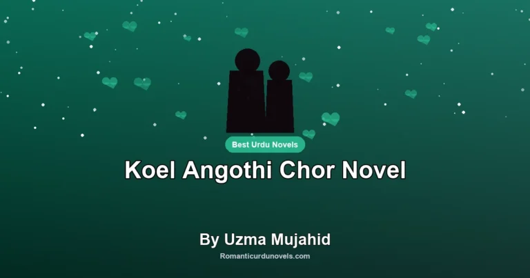 Koel Angothi Chor Novel By Uzma Mujahid