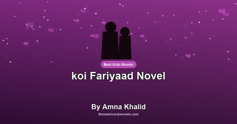 koi Fariyaad Novel By Amna Khalid