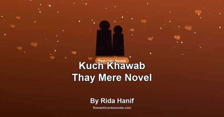 Kuch Khawab Thay Mere Novel By Rida Hanif