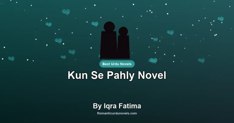 Kun Se Pahly Novel By Iqra Fatima