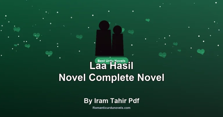Laa Hasil Novel Complete Novel By Iram Tahir Pdf