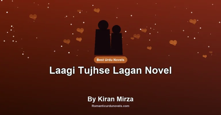 Laagi Tujhse Lagan Novel By Kiran Mirza