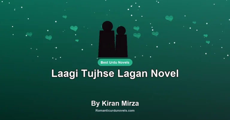 Laagi Tujhse Lagan Novel By Kiran Mirza