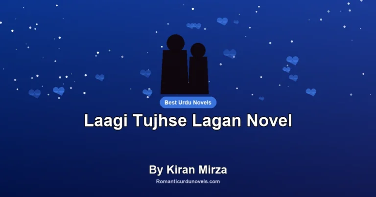 Laagi Tujhse Lagan Novel By Kiran Mirza