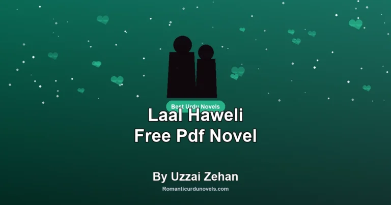 Laal Haweli Free Pdf Novel By Uzzai Zehan