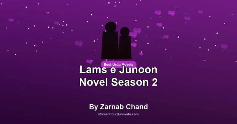 Lams e Junoon Novel Season 2 By Zarnab Chand