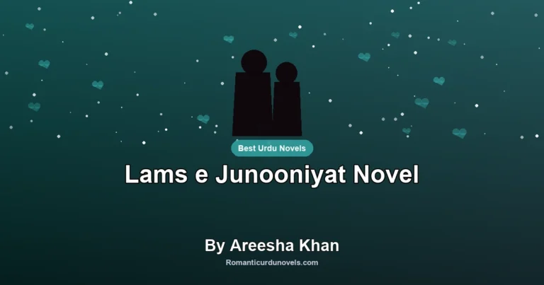 Lams e Junooniyat Novel By Areesha Khan