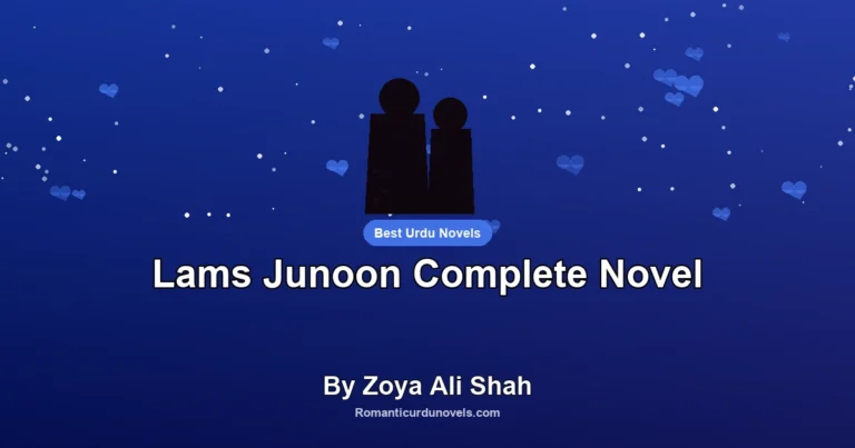 Lams Junoon Complete Novel By Zoya Ali Shah