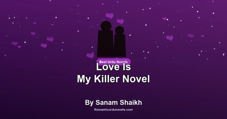 Love Is My Killer Novel By Sanam Shaikh