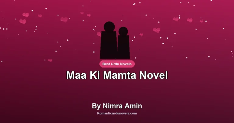 Maa Ki Mamta Novel By Nimra Amin