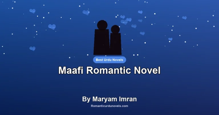 Maafi Romantic Novel By Maryam Imran