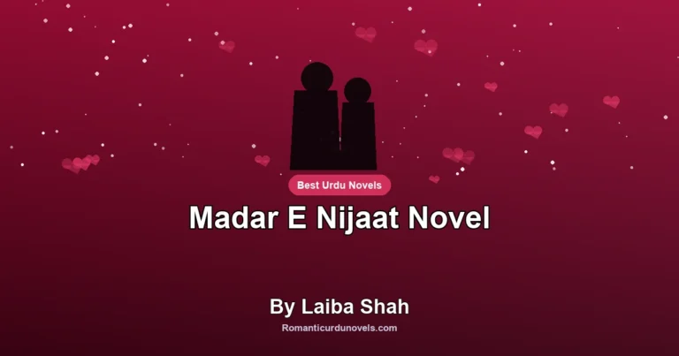 Madar E Nijaat Novel By Laiba Shah