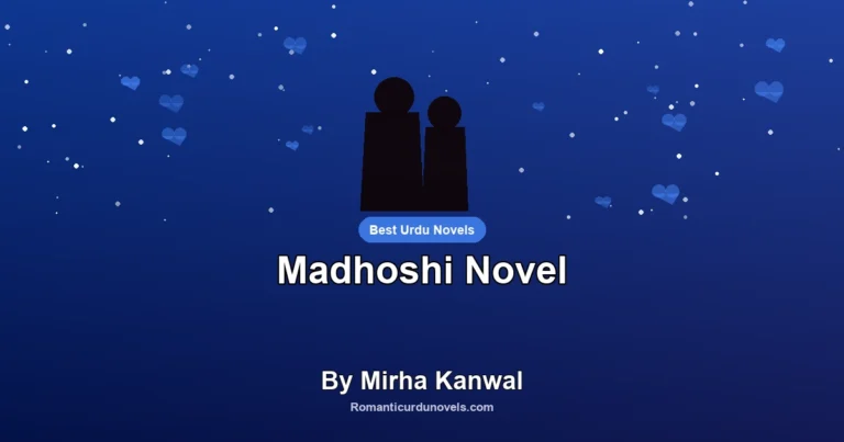 Madhoshi Novel By Mirha Kanwal