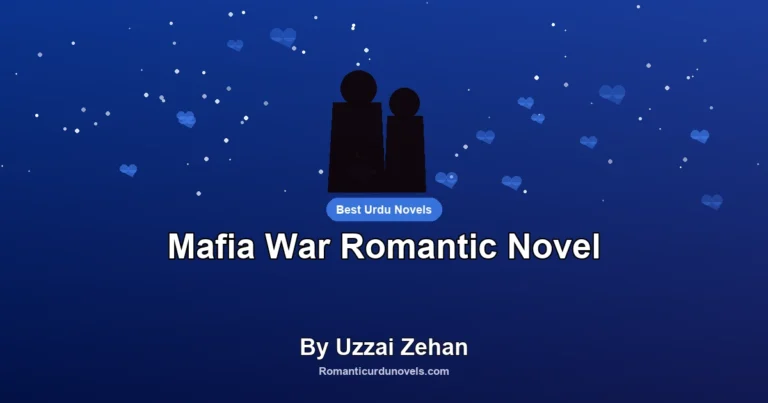 Mafia War Romantic Novel By Uzzai Zehan