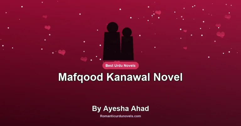 Mafqood Kanawal Novel By Ayesha Ahad