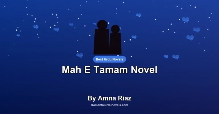 Mah E Tamam Novel By Amna Riaz