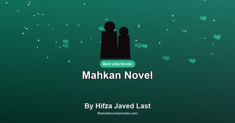 Mahkan Novel By Hifza Javed Last
