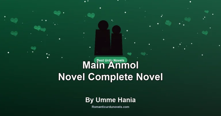 Main Anmol Novel Complete Novel By Umme Hania